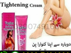 Vigina tightening cream price in Pakistan = 03007491666